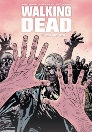 Afbeelding van Walking dead #9 - Wat ons rest (SILVESTER, harde kaft)