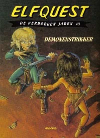 Afbeelding van Elfquest verborgen jaren #13 - Demonenstrikker (ARBORIS, zachte kaft)