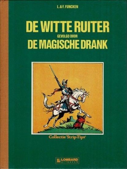 Afbeelding van Witte ruiter - Witte ruiter + magische dfank - Tweedehands (LOMBARD, harde kaft)