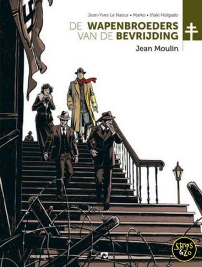 Afbeelding van Wapenbroeders van de bevrijding #3 - Jean moulin (DARK DRAGON BOOKS, zachte kaft)