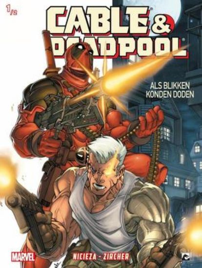 Afbeelding van Cable & deadpool #1 - Als blikken konden doden (DARK DRAGON BOOKS, zachte kaft)