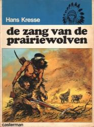 Afbeeldingen van Indianenreeks - Zang van de  prairiewolven - Tweedehands