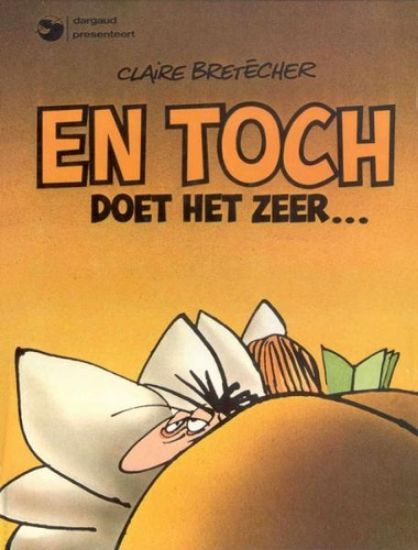 Afbeelding van Bretecher - En toch doet het zeer - Tweedehands (DARGAUD, harde kaft)