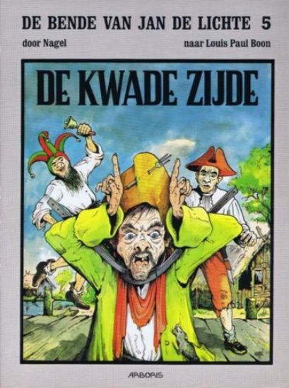 Afbeelding van Bende jan de lichte #5 - Kwade zijde - Tweedehands (ARBORIS, zachte kaft)