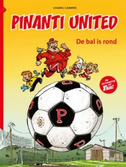 Afbeelding van Pinanti united #1 - Bal is rond - Tweedehands (STRIP 2000, zachte kaft)