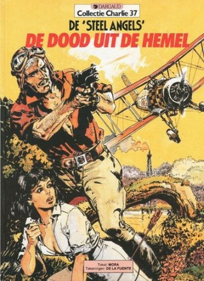 Afbeelding van Collectie charlie #37 - Steel angels : dood uit de hemel - Tweedehands (DARGAUD, zachte kaft)