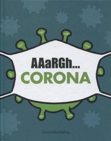 Afbeelding van Corona - Aaargh... corona (AAaRGH... PRODUKTIES, harde kaft)