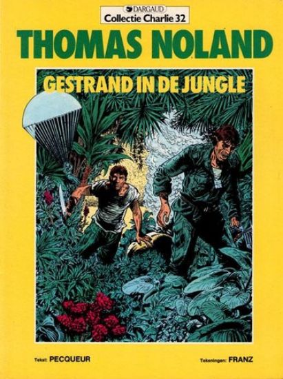 Afbeelding van Collectie charlie #32 - Thomas noland gestrand in de jungle - Tweedehands (DARGAUD, zachte kaft)