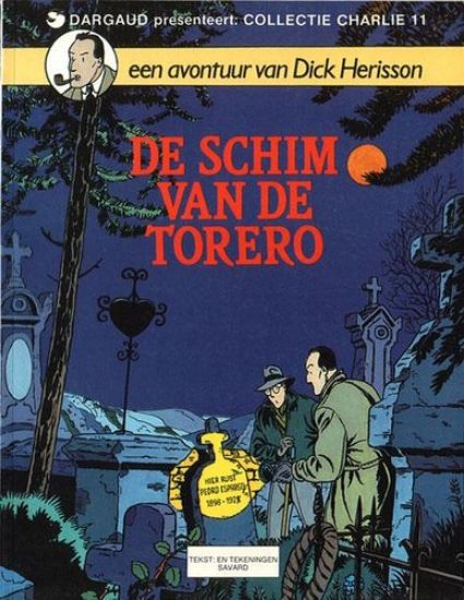 Afbeelding van Collectie charlie #11 - Dick herisson : schim van de torero (DARGAUD, zachte kaft)