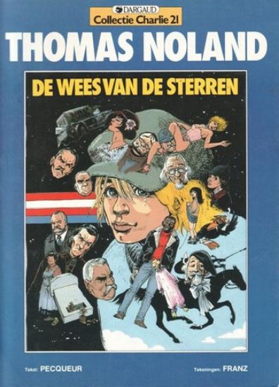 Afbeelding van Collectie charlie #21 - Thomas noland wees van de sterren - Tweedehands (DARGAUD, zachte kaft)