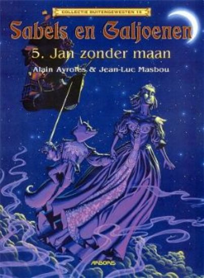 Afbeelding van Sabels en galjoenen #5 - Jan zonder maan (ARBORIS, zachte kaft)