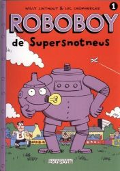 Afbeeldingen van Roboboy #1 - Supersnotneus - Tweedehands