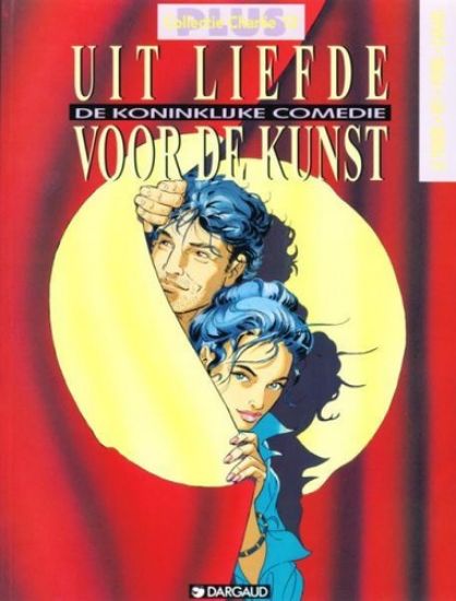 Afbeelding van Collectie charlie plus #12 - Uit liefde kunst : koninklijke comedie (DARGAUD, zachte kaft)