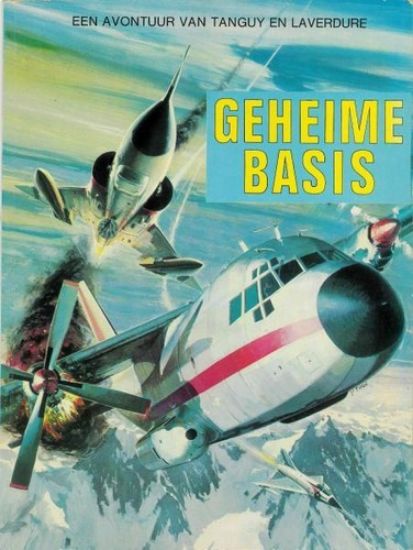 Afbeelding van Tanguy laverdure #2 - Geheime basis - Tweedehands (LOMBARD, zachte kaft)