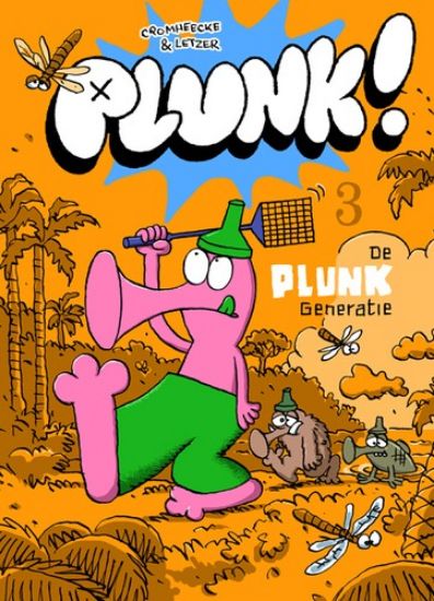 Afbeelding van 1 ex. gratis per aankoop van 60 euro - Plunk! 3 plunk generatie (STRIP 2000, zachte kaft)