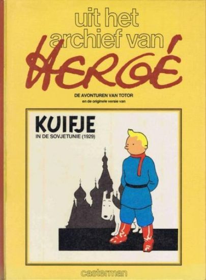 Afbeelding van Uit het archief van herge - Avonturen van totor /kuifje in de sovjetunie - Tweedehands (CASTERMAN, harde kaft)