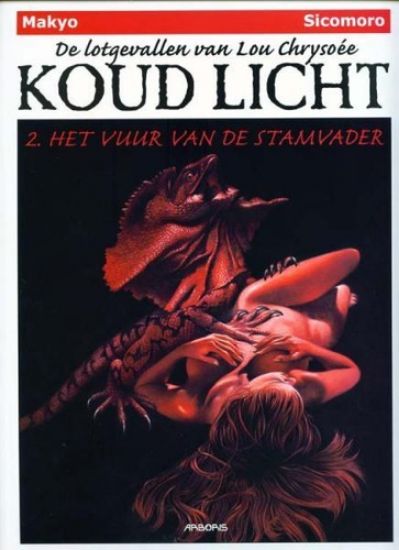 Afbeelding van Koud licht lotgevallen lou chrysoee #2 - Vuur stamvader - Tweedehands (ARBORIS, zachte kaft)