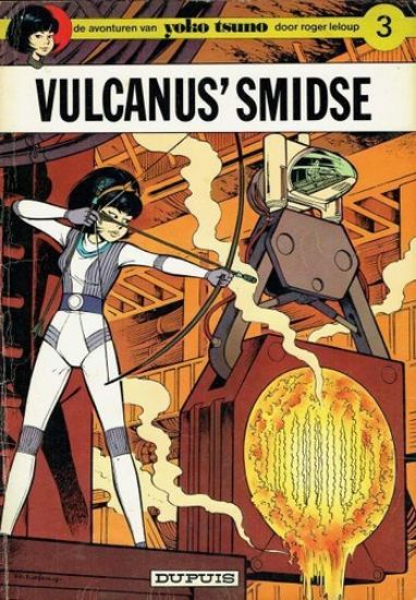 Afbeelding van Yoko tsuno #3 - Vulcanus smidse - Tweedehands (DUPUIS, zachte kaft)