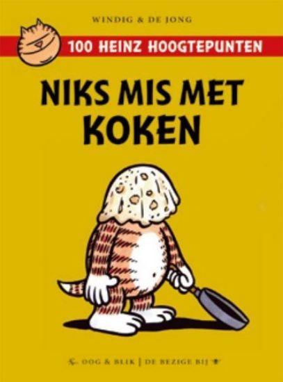 Afbeelding van Heinz - Niks mis met koken - Tweedehands (OOG BLIK, zachte kaft)