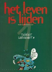 Afbeeldingen van Het leven is lijden #1 - Maak er het beste van - Tweedehands