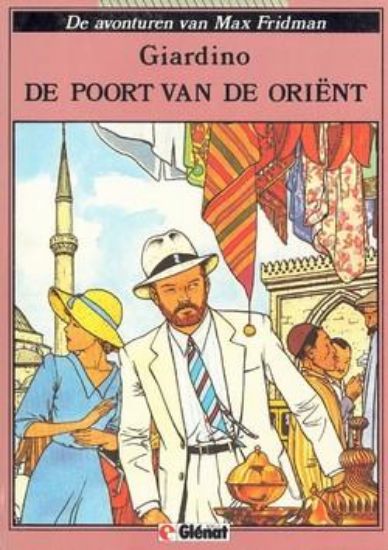 Afbeelding van Max fridman - Poort van de orient (GLENAT, harde kaft)