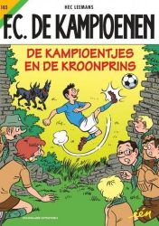 Afbeeldingen van Fc kampioenen #103 - Kampioentjes en de kroonprins