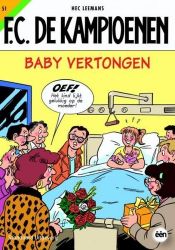 Afbeeldingen van Fc kampioenen - Baby vertongen (story) - Tweedehands