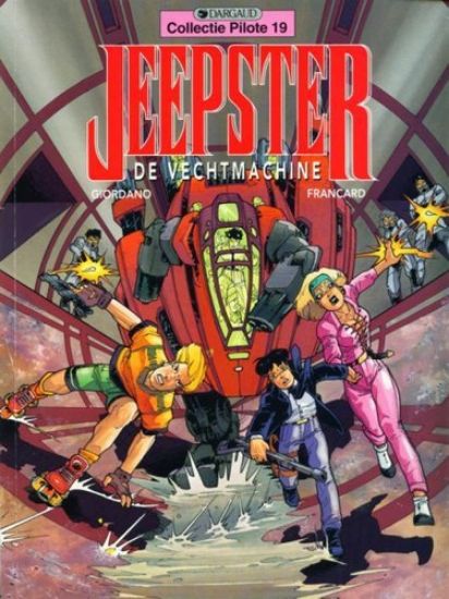 Afbeelding van Collectie pilote #19 - Jeepster de vechtmachine - Tweedehands (DARGAUD, zachte kaft)