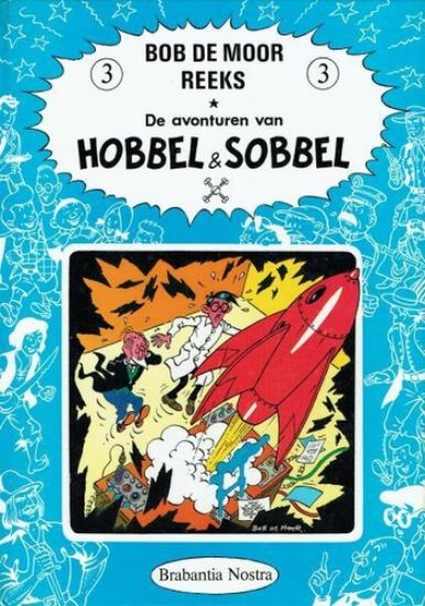 Afbeelding van Bob de moor reeks #3 - Hobbel sobbel - Tweedehands (BRABANTIA NOSTRA, harde kaft)