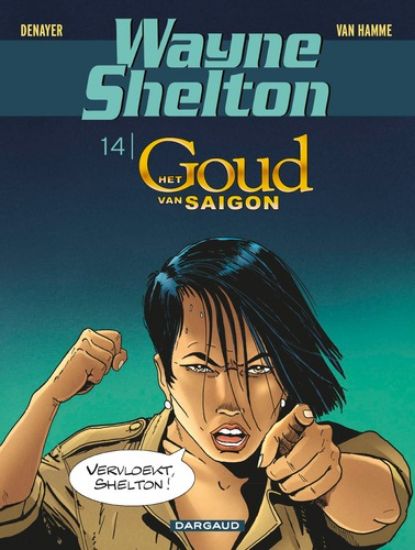 Afbeelding van Wayne shelton #14 - Goud van saigon (DARGAUD, zachte kaft)