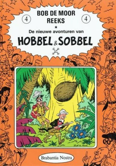 Afbeelding van Bob de moor reeks #4 - Hobbel sobbel - Tweedehands (BRABANTIA NOSTRA, harde kaft)