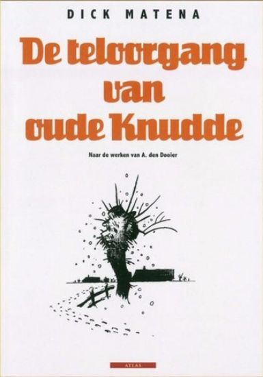 Afbeelding van Teloorgang van oude knudde - Teloorgang van oiude knudde - Tweedehands (ATLAS, zachte kaft)