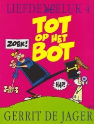 Afbeeldingen van Liefde en geluk #4 - Tot op het bot - Tweedehands