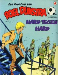 Afbeeldingen van Roel dijkstra #6 - Hard tegen hard - Tweedehands