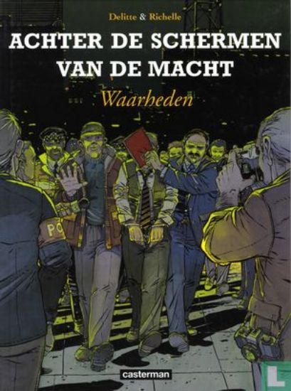 Afbeelding van Achter de schermen van de macht #4 - Waarheden (CASTERMAN, harde kaft)