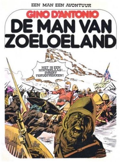 Afbeelding van Een man een avontuur - Man van zoeloeland (TIJDSCHRIFTENHANDEL NOORD, harde kaft)