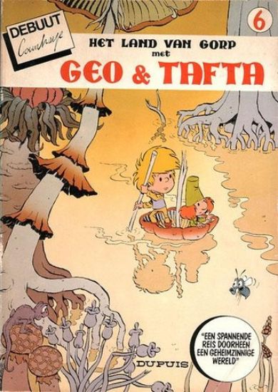 Afbeelding van Debuut #6 - Land van gorp met geo & tafta - Tweedehands (DUPUIS, zachte kaft)