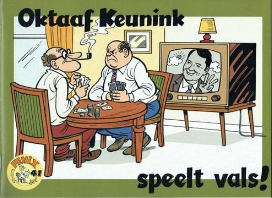 Afbeelding van Fenix collectie #41 - Oktaaf keunink speelt vals (BRABANT STRIP, zachte kaft)