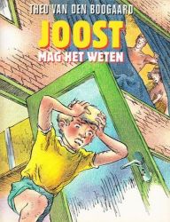 Afbeeldingen van Theo van den boogaard #1 - Joost mag weten - Tweedehands