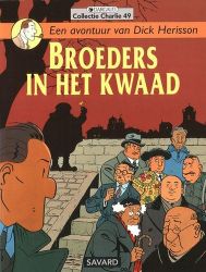 Afbeeldingen van Collectie charlie #49 - Dick herisson broeders in het kwaad