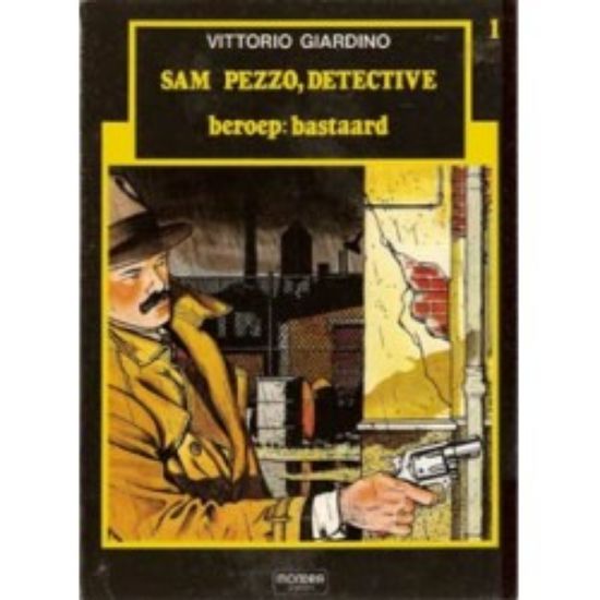 Afbeelding van Sam pezzo #1 - Beroep : bastaard (MONDRIA, zachte kaft)