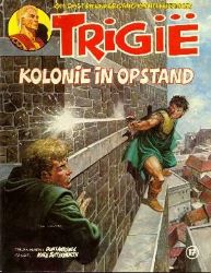 Afbeeldingen van Trigie #17 - Kolonie in opstand - Tweedehands