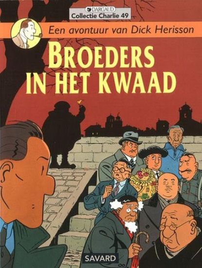 Afbeelding van Collectie charlie #49 - Dick herisson broeders in het kwaad (DARGAUD, zachte kaft)