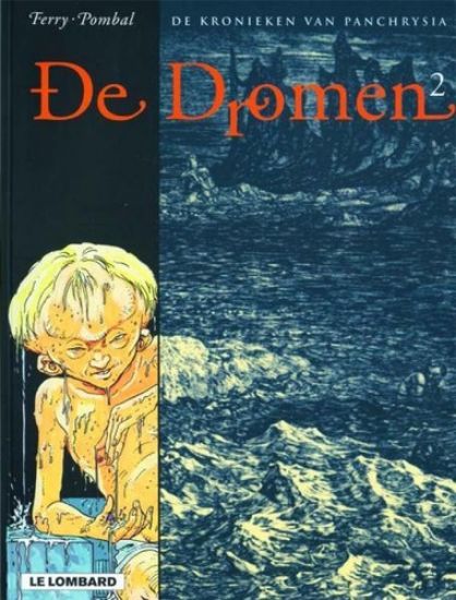 Afbeelding van Kronieken van panchrysia #2 - Dromen (LOMBARD, zachte kaft)