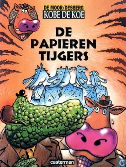 Afbeelding van Kobe de koe #6 - Papieren tijgers (CASTERMAN, zachte kaft)