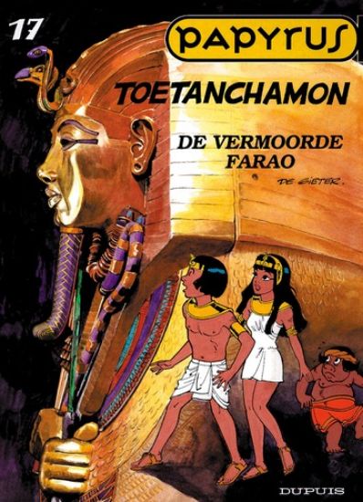 Afbeelding van Papyrus #17 - Toetanchamon vefrmoorde farao - Tweedehands (DUPUIS, zachte kaft)