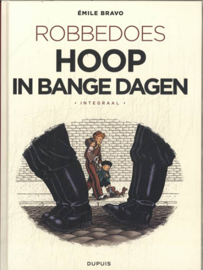 Afbeelding van Robbedoes door... - Hoop in bange dagen integraal (DUPUIS, harde kaft)