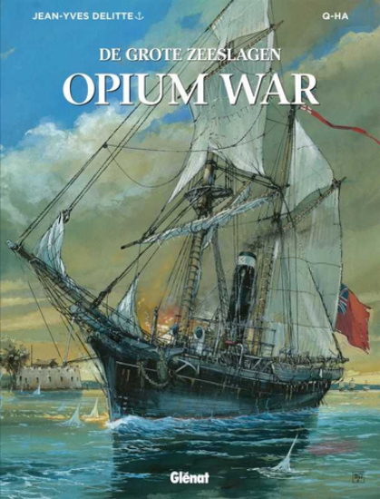 Afbeelding van Grote zeeslagen #22 - Opium war (GLENAT, harde kaft)