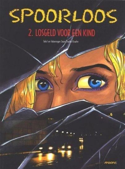 Afbeelding van Spoorloos #2 - Losgeld voor een kind (ARBORIS, zachte kaft)