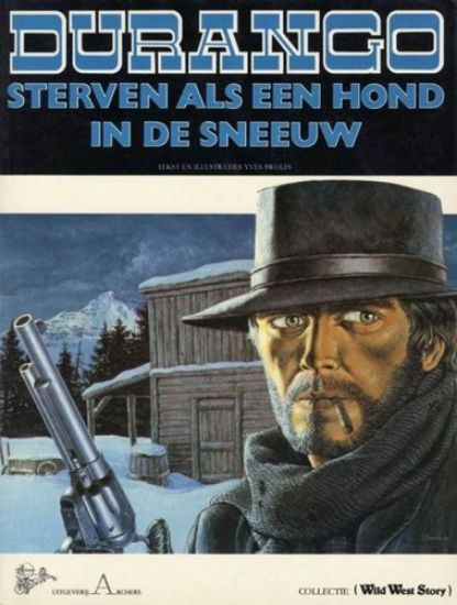 Afbeelding van Durango #1 - Sterven als een hond in de sneeuw - Tweedehands (ARCHERS, harde kaft)